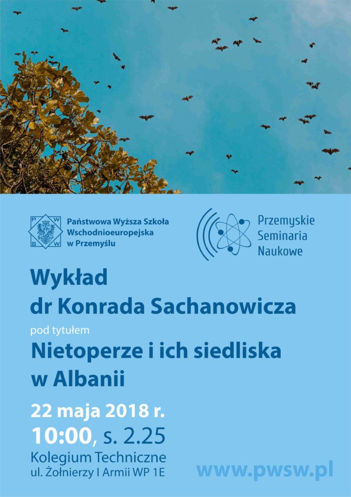 Wykład dr Konrada Sachanowicza pod tytułem „Nietoperzy i ich siedliska w Albanii”