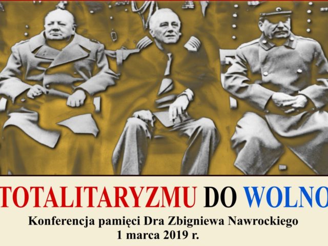„Od totalitaryzmu do wolności” – konferencja pamięci dra Zbigniewa Nawrockiego