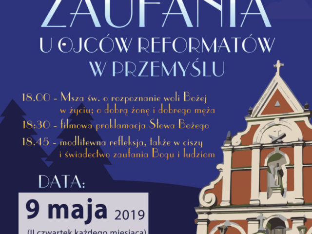 Wieczór Zaufania u Ojców Reformatów w Przemyślu pod hasłem Nie jest dobrze być człowiekowi samemu.