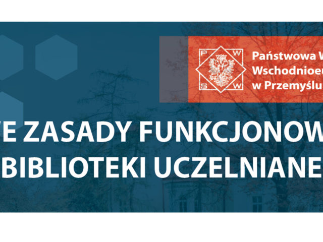 Nowe zasady funkcjonowania Biblioteki Uczelnianej