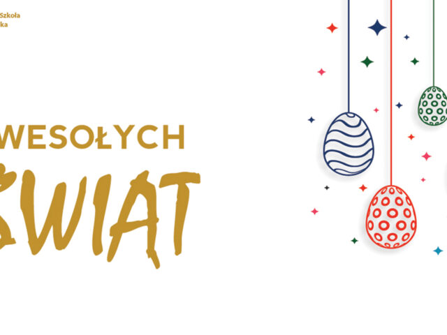 WESOŁYCH ŚWIĄT WIELKANOCNYCH