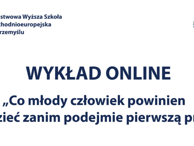 „Co młody człowiek powinien wiedzieć zanim podejmie pierwszą pracę” – wykład online