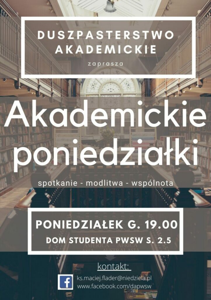 Duszpasterstwo Akademickie zaprasza na poniedziałkowe spotkania