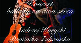 Ballady na dwa serca – zapraszamy na koncert!