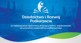 „Dziedzictwo i Rozwój Podkarpacia” – kolejna edycja konkursu prac dyplomowych