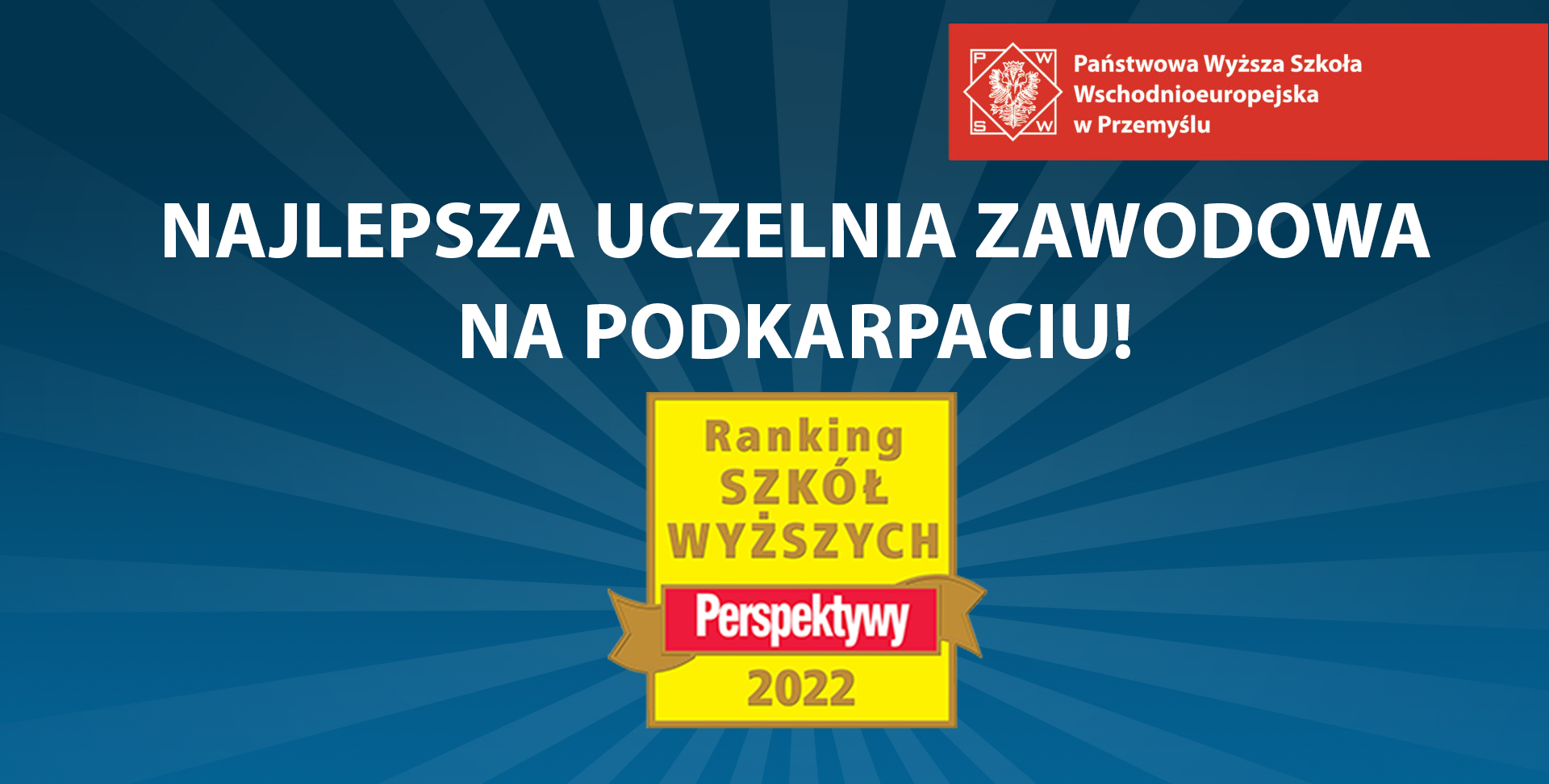 PANS jeszcze wyżej w Rankingu Szkół Wyższych „Perspektywy” – jesteśmy na 4. miejscu w Polsce! Na Podkarpaciu – znów pierwsi!