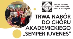 TRWA NABÓR do Chóru Akademickiego „Semper Iuvenes”!