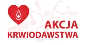 AKCJA KRWIODAWSTWA – ZAPRASZAMY