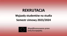 REKRUTACJA dla studentów na studia w ramach programu Erasmus+ na semestr zimowy 2023/2024