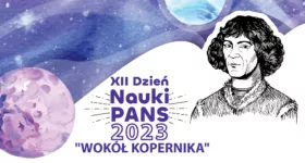 ZAPRASZAMY NA XII DZIEŃ NAUKI WOKÓŁ KOPERNIKA