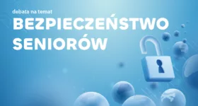 „Bezpieczeństwo seniorów” – debata