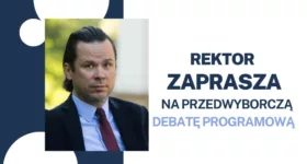 Przedwyborcza debata programowa – zaprasza JM Rektor