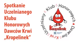 Spotkanie Uczelnianego Klubu Honorowych Dawców Krwi „Kropelinek”