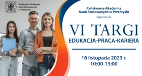 VI TARGI „EDUKACJA – PRACA – KARIERA”