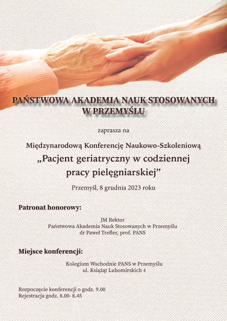 Międzynarodowa Konferencja Naukowo-Szkoleniowa „Pacjent geriatryczny w codziennej pracy pielęgniarskiej”