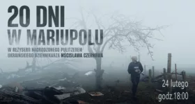 „20 dni w Mariupolu” – pokaz filmu