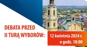 Zapraszamy na DEBATĘ przed II turą wyborów na Prezydenta Miasta Przemyśla