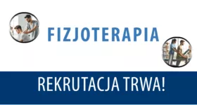 FIZJOTERAPIA – rekrutacja trwa!