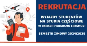 REKRUTACJA dla studentów na studia w ramach programu Erasmus+ na semestr zimowy 2024/2025