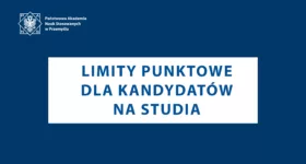 LIMITY PUNKTOWE DLA KANDYDATÓW NA STUDIA