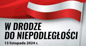 Zapraszamy do wspólnego uczczenia Narodowego Święta Niepodległości