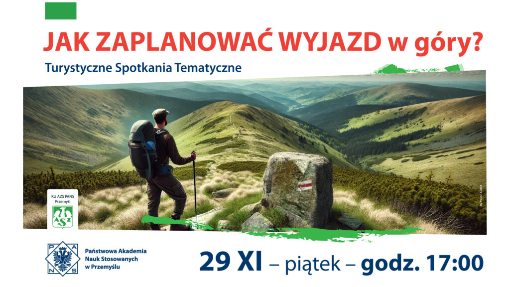 Jak zaplanować wyjazd w góry. Praktyczne wskazówki: o czym warto pomyśleć zanim wyruszy się na szlak…