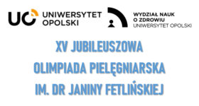 Przed nami jubileuszowa edycja Olimpiady Pielęgniarskiej im. dr Janiny Fetlińskiej