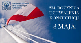 234. ROCZNICA UCHWALENIA KONSTYTUCJI 3 MAJA