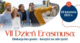 Zapraszamy na VII Dzień Erasmusa „Edukacja bez granic – korzyści na całe życie!”