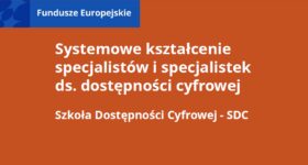 Dołącz do Szkoły Dostępności Cyfrowej – zdobądź kwalifikacje przyszłości!