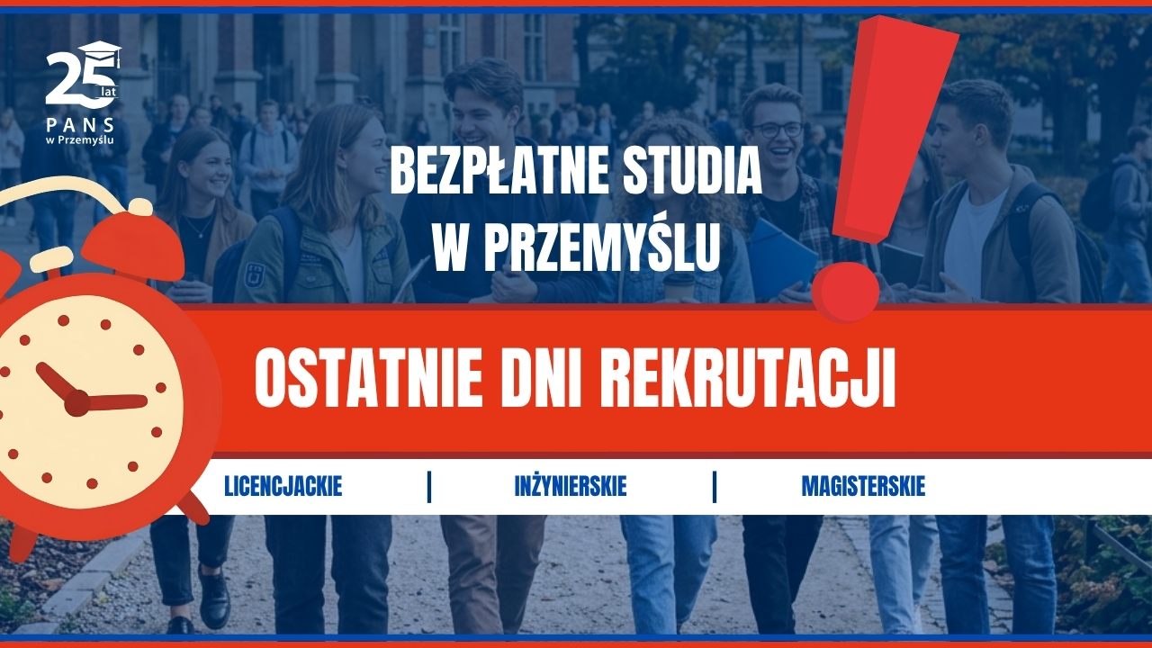 TRWA REKRUTACJA UZUPEŁNIAJĄCA na bezpłatne studia w PANS w Przemyślu!