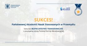 Sukces PANS w Przemyślu – kierunek BEZPIECZEŃSTWO TRANSGRANICZNE z pozytywną oceną Polskiej Komisji Akredytacyjnej