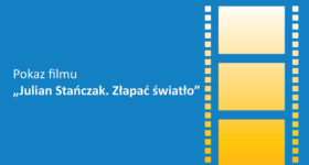 Pokaz filmu Tomasza Magierskiego „Julian Stańczak. Złapać światło” – zapraszamy