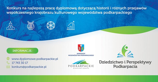 Kolejna edycja konkursu „Dziedzictwo i Perspektywy Podkarpacia” – zachęcamy do udziału!
