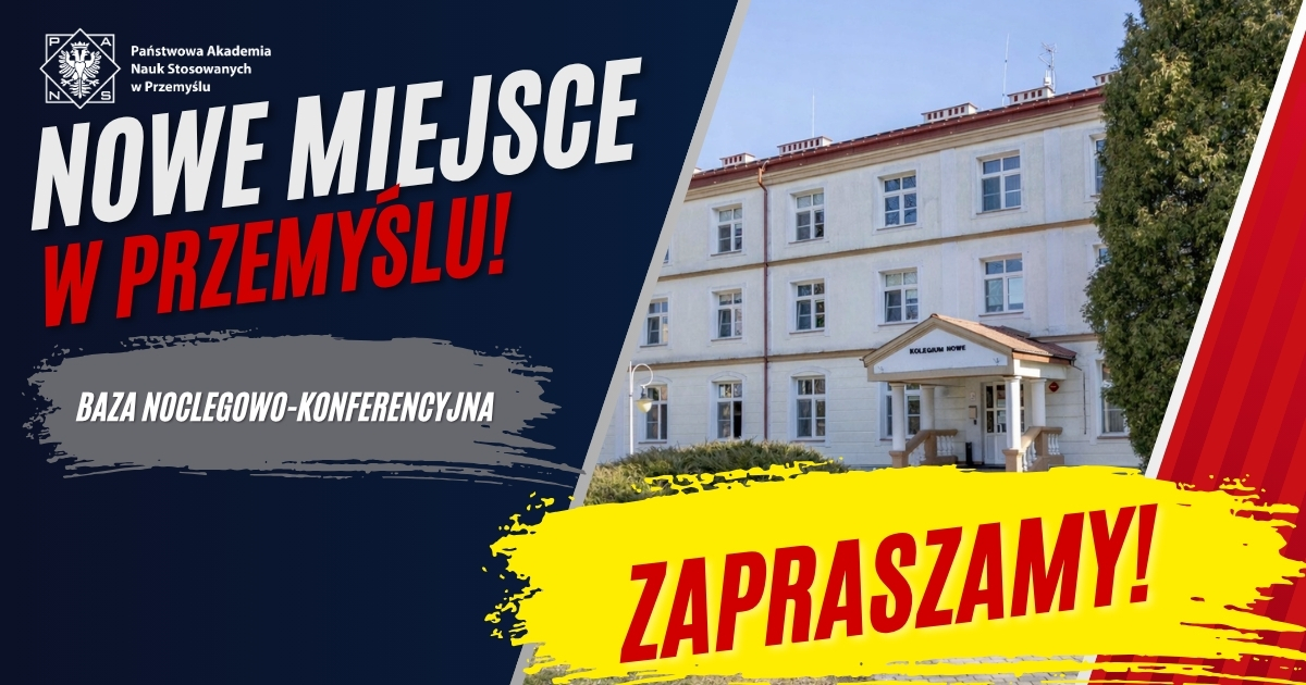 BAZA NOCLEGOWO-KONFERENCYJNA na terenie PANS w Przemyślu