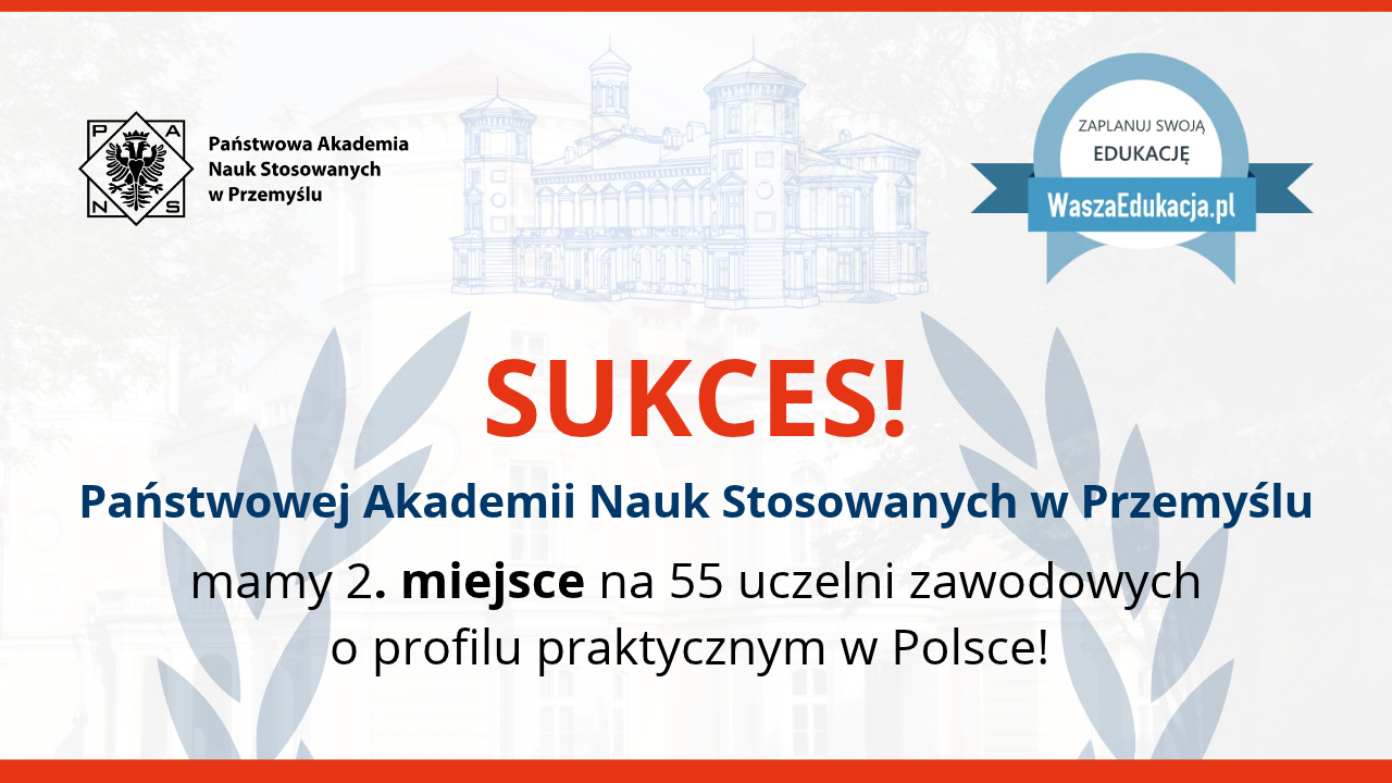 II miejsce w Polsce! Państwowa Akademia Nauk Stosowanych w Przemyślu wśród najlepszych uczelni zawodowych w kraju