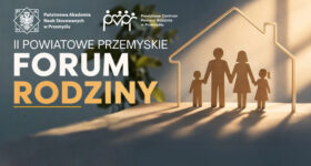 II Powiatowe Przemyskie Forum Rodziny